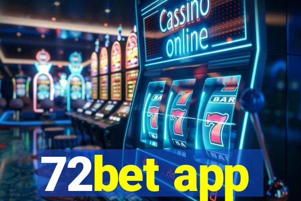 72bet app